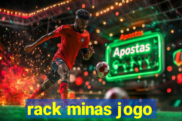 rack minas jogo